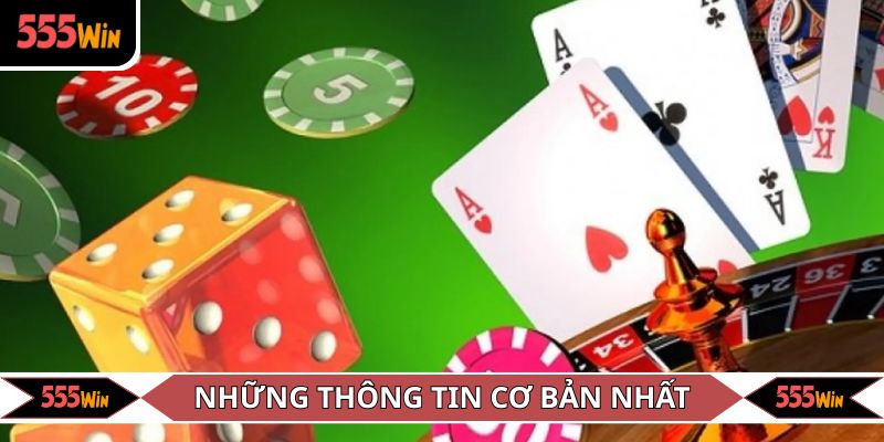 Những thông tin cơ bản nhất về game bài 555win