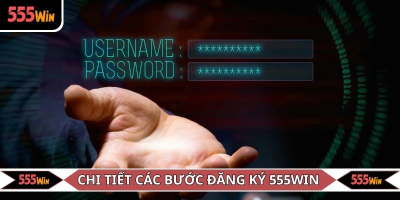 Chi tiết các bước đăng ký 555WIN cho hội viên mới