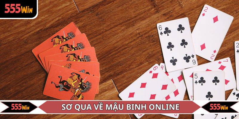 Thông tin sơ qua về game bài Mậu Binh online