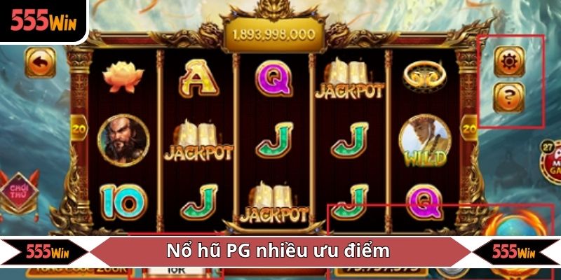 Nổ hũ PG nhiều ưu điểm