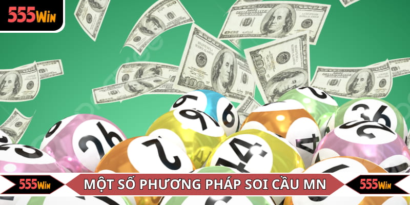 Một số phương pháp soi cầu MN nổi bật