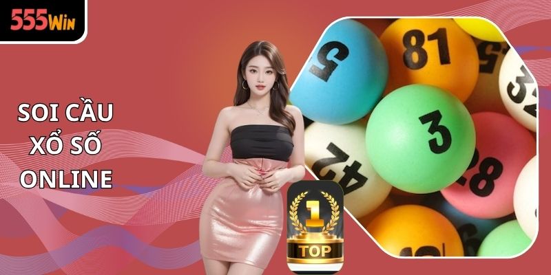 Hướng Dẫn Soi Cầu Xổ Số Online Dễ Hiểu Cho Người Mới