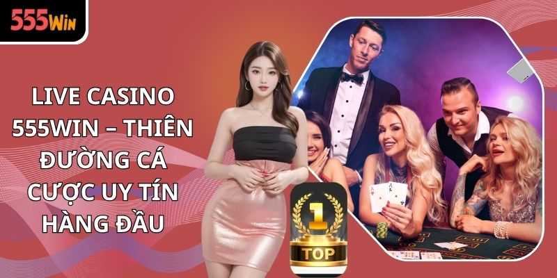 Live Casino 555WIN