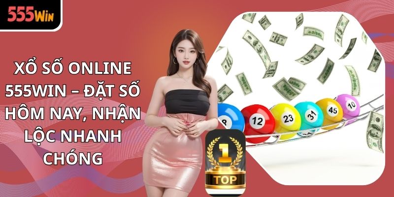 xổ số online 555WIN